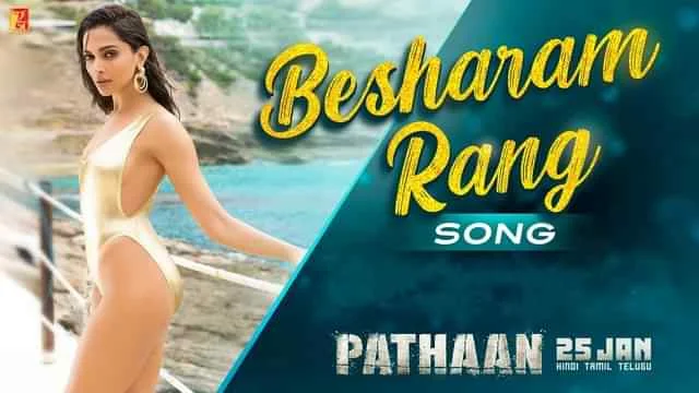 Besharam Rang Lyrics – Pathaan | Deepika Padukone