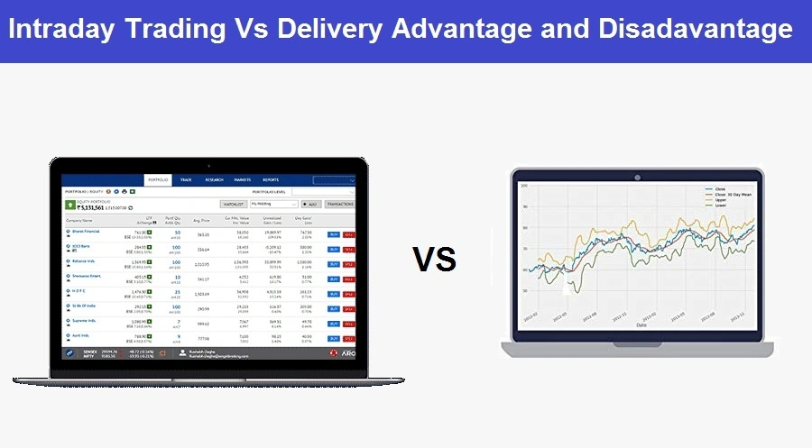 Intraday Trading Vs Delivery – Which is more Profitable Difference Defined