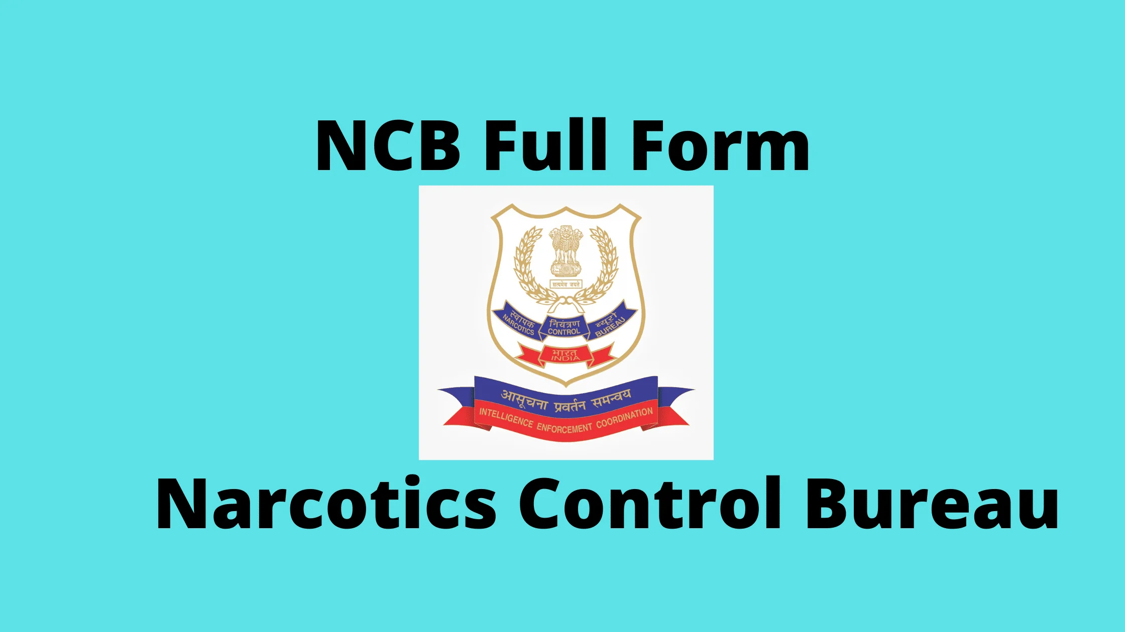 NCB Full Form In Hindi | NCB का Full-Form हिंदी में