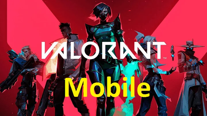 Valorant Mobile Release date, Beta Version, Features – Latest news