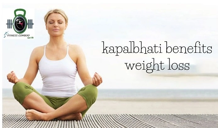 Kapalbhati Benefits Weight Loss | Kapalabhati Pranayama