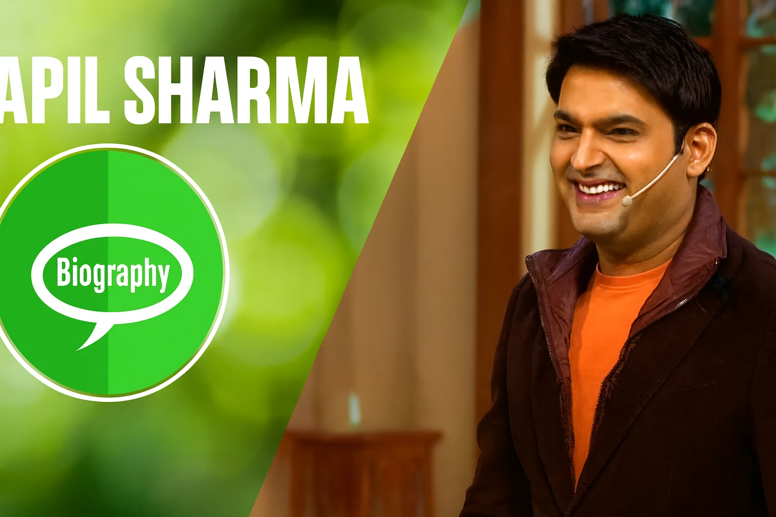 Kapil Sharma Biography in Hindi : कपिल शर्मा की हास्य जीवन परिचय