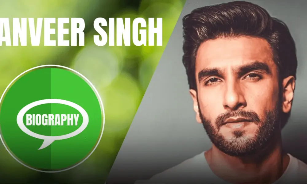 Ranveer Singh Biography In Hindi: रणवीर सिंह का सम्पूर्ण जीवन परिचय हिंदी में