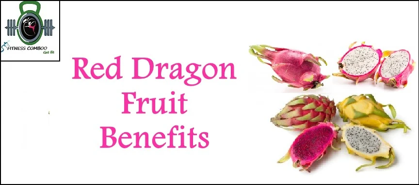 Red Dragon Fruit Benefits For Health And Beauty