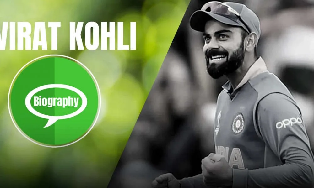 Virat Kohli Biography In Hindi : धुंआधार बल्लेबाज विराट कोहली – जीवन परिचय