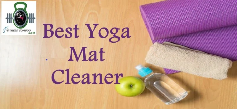 Best Yoga Mat Cleaner For Hot Yoga.